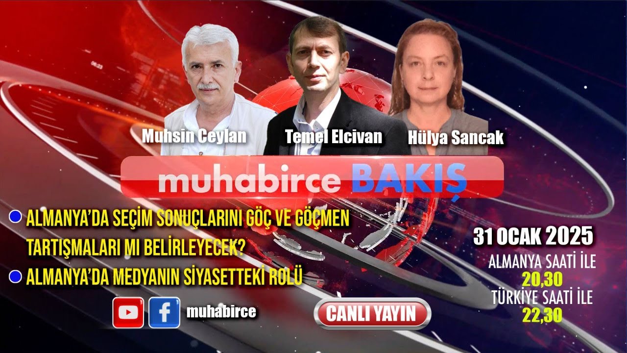 Muhabirce BAKIŞ / 31 OCAK 2025