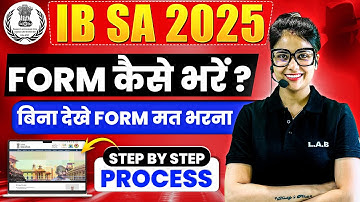 IB Security Assistant Form Fill Up 2025 | IB SA Form Fill Up 2025 Step by Step | IB SA New Vacancy