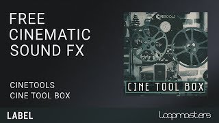 FREE Cinetools Cinematic SFX Sample Pack, Loops and Sounds with Loopcloud
