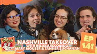 Nashville Takeover with Belissa Escobedo, Mary Mouser &amp; Tanner Buchanan | Lone Lobos #141