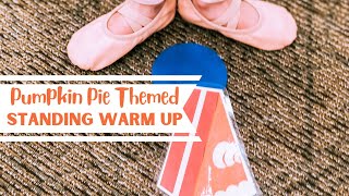 Movement Monday | Pumpkin Pie Warm Up | Thanksgiving Dance Class Idea