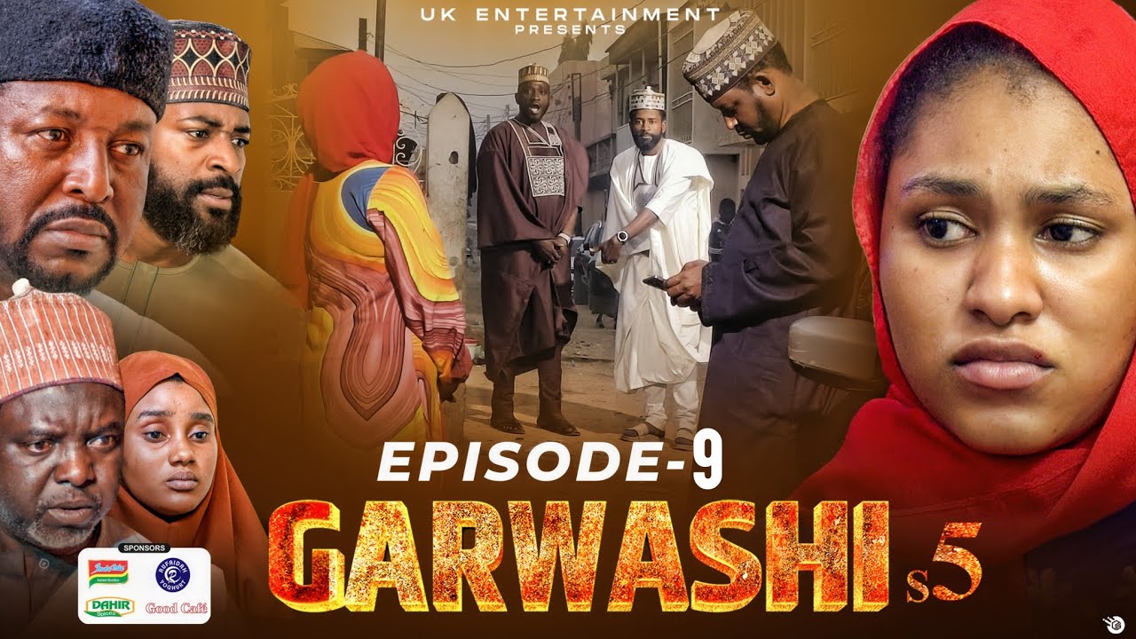 GARWASHI SEASON 5 EPISODE 9 (Hausa Web Series)