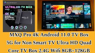 MXQ Pro 4K Android 11.0 TV Box 5G for Non Smart TV Ultra HD Quad Core TV Box 2.4G Wifi 8GB 128GB