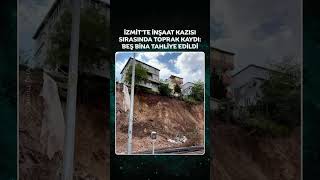 İnşaat kazısı sırasında toprak kaydı: 5 bina tahliye edildi