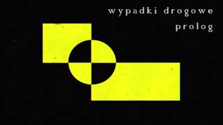 Wypadki drogowe - prolog