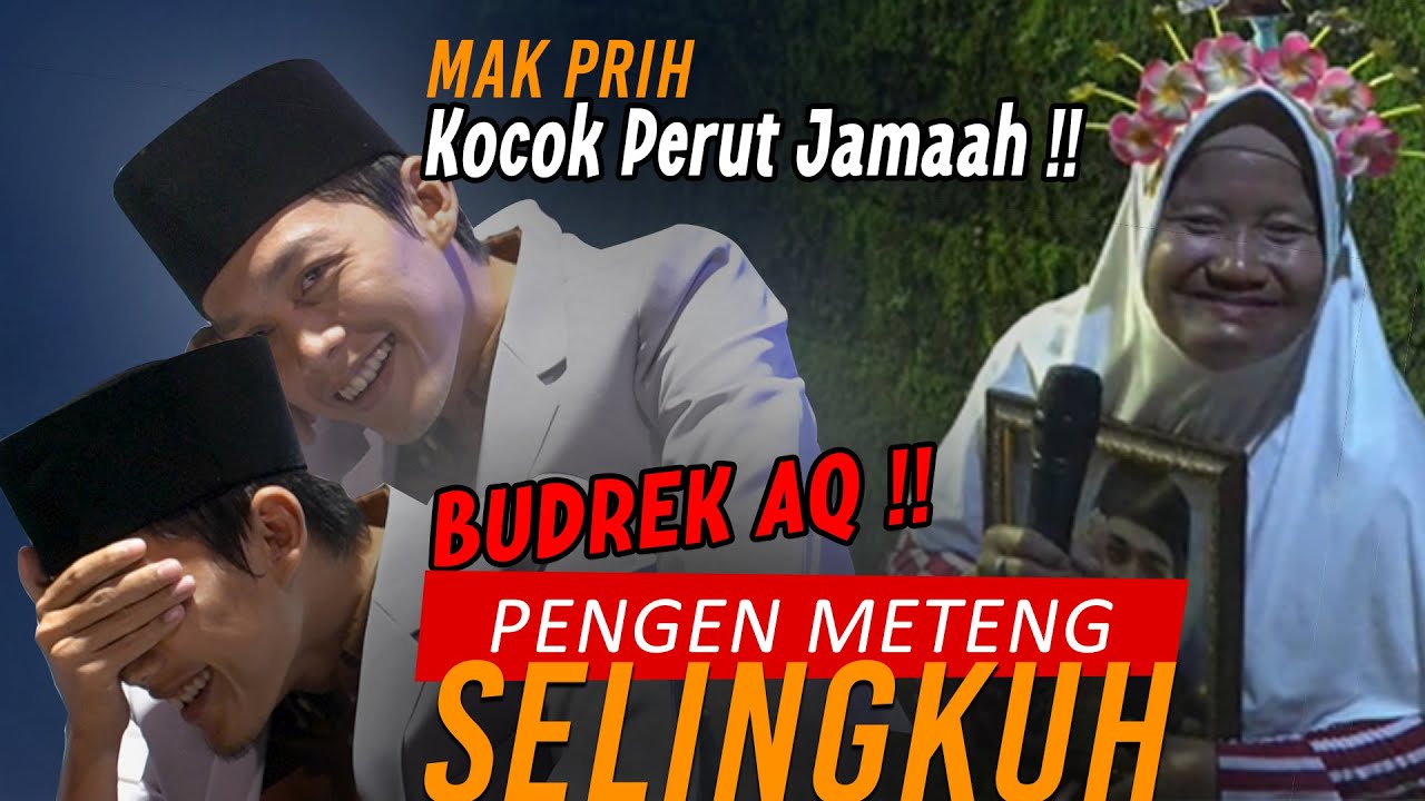 Gus Iqdam terbaru Lucu !! Tingkah kocak Mak prih Kocok perut jamaah 