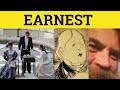 🔵 Earnest - Earnest Meaning - Earnest Examples - GRE 3500 Vocabulary