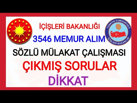 3546 MEMUR ALIMI OLAN İÇİŞLERİ BAKANLIĞİ MÜLAKAT SORULARI NE