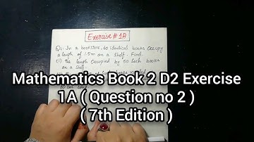 Mathematics Book 2 D2 New syllabus | 7th Edition | Exercise 1 A | Question no 2 | in Urdu