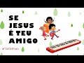 Tutorial: Se Jesus é Teu Amigo | 3 Palavrinhas #escaleta