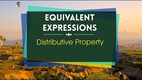 How to find equivalent expressions