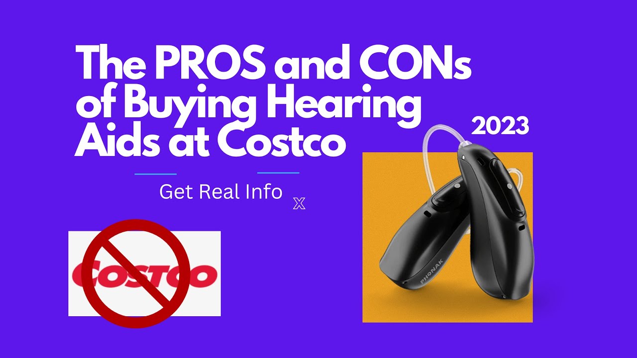 The PROs and CONs of Buying Hearing Aids at Costco YouTube