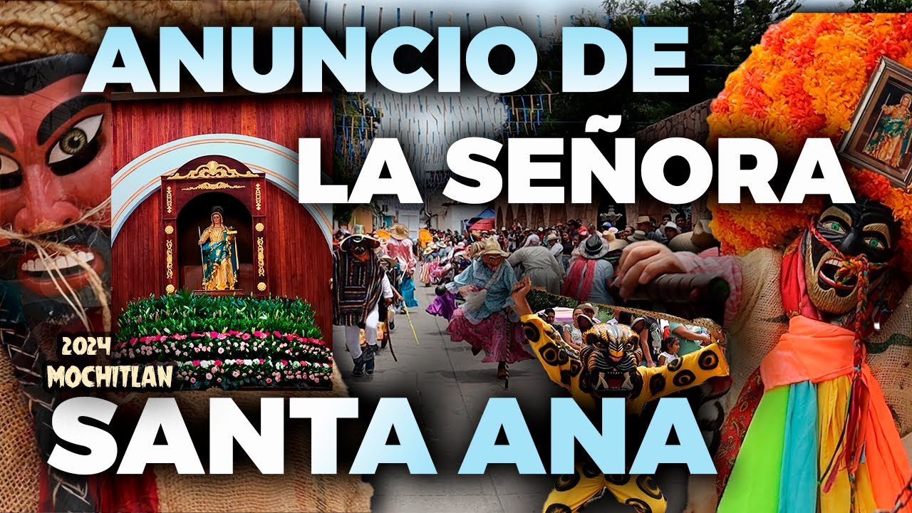 ANUNCIO DE LA SEÑORA  SANTA ANA 2024, MOCHITLAN.
