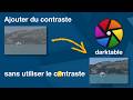 Darktable, contraste par les blancs et les noirs