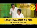 Les Chevaliers du Fiel - Le Salon de Coiffure