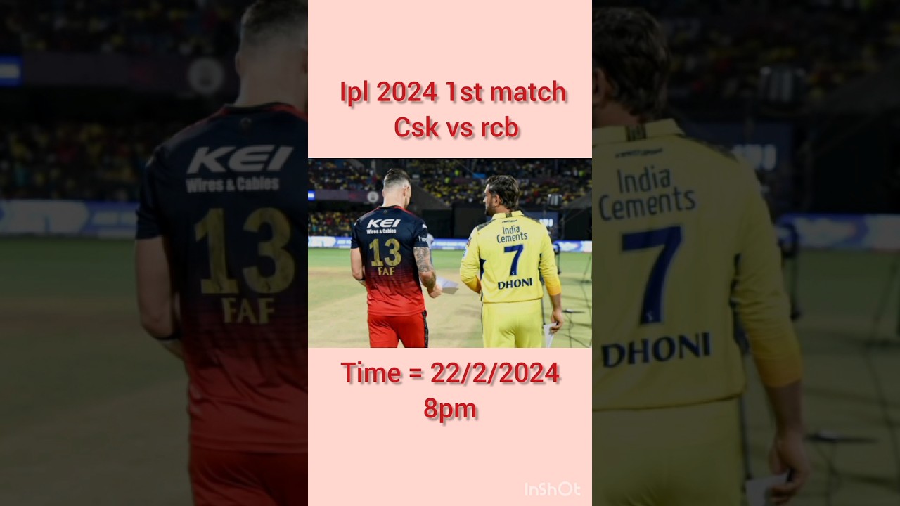 ipl first match time and date live.Score today match ipl