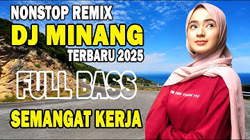 Remix Minang Terbaru 2025 Full Bass  DJ Minang Teman Perjalanan – Lagu Minang Remix Semangat Kerja