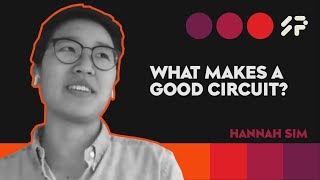 What Makes A Good Circuit? – SuperPosition – Hannah Sim – Part 2 of 4