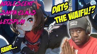SANTA CAN IT BE THE WAIFU!? | Adolescent Santa|| Letsplay/walkthrough