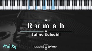 Rumah - Salma Salsabil (KARAOKE PIANO - MALE KEY)