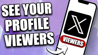 Can You See Who Viewed Your X (Twitter) Profile - 2024