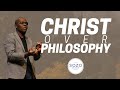 CHRIST OVER PHILOSOPHY // THE BOOK OF COLOSSIANS // MARLANDO JORDAN // SOZO CHURCH