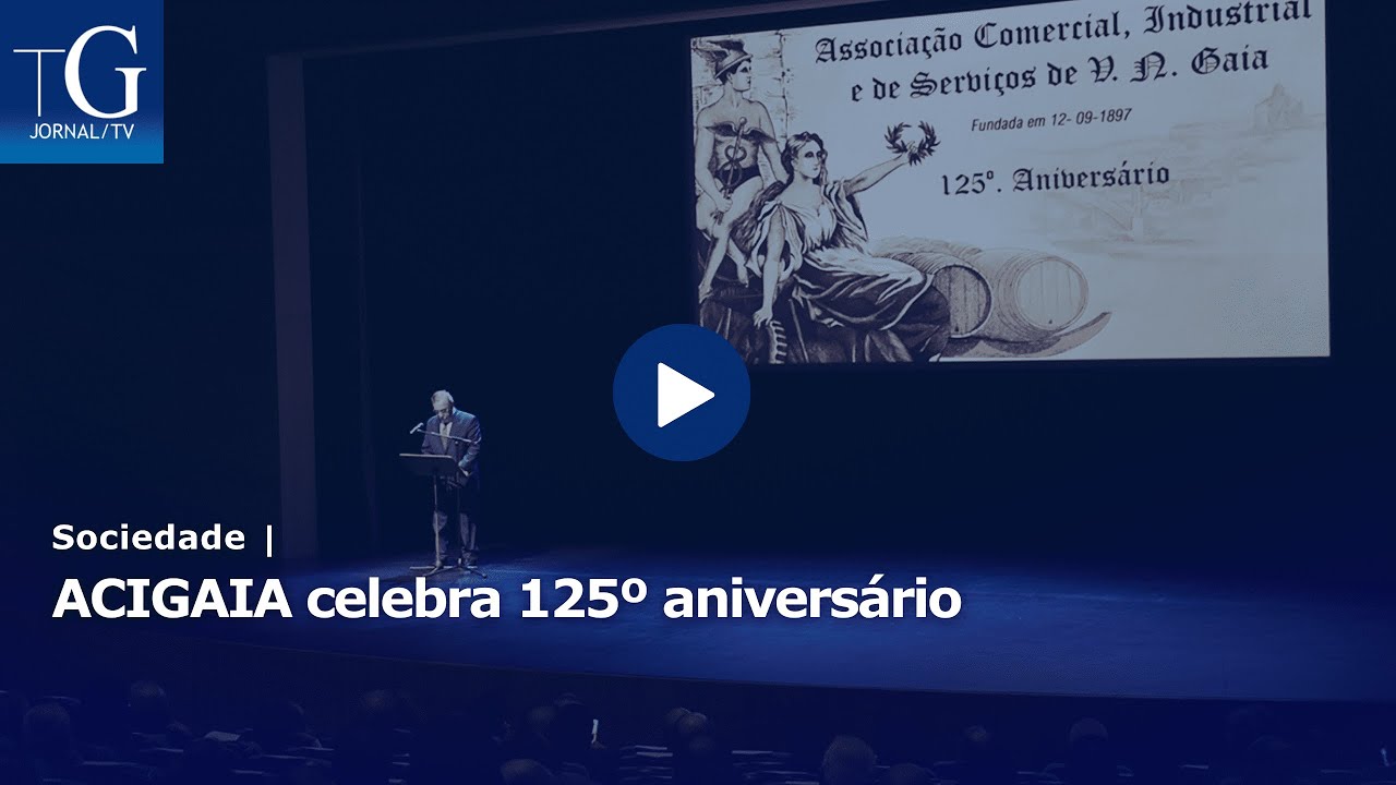 ACIGAIA celebra 125º aniversário