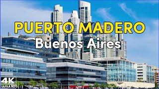 【4K】Un MODERNO y ELEGANTE Barrio de BUENOS AIRES | PUERTO MADERO, Argentina
