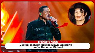 Jackie Jackson BREAKS DOWN Watching Jaafar Become Michael