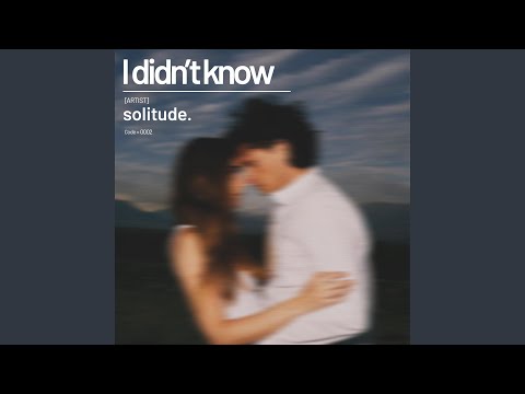 I didn't know