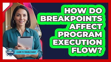 How Do Breakpoints Affect Program Execution Flow?