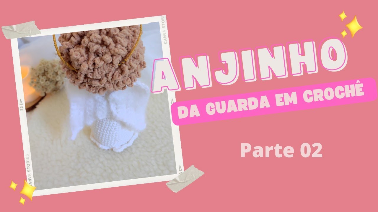 Anjinho da guarda em crochê parte 02 (finalização)