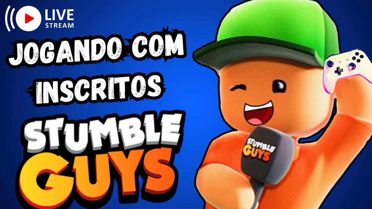 STUMBLE GUYS LIVE ON - JOGANDO COM INSCRITOS 