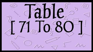 Table 👉 [ 71 To 80 ]