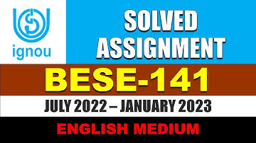 BESE 141 IGNOU SOLVED ASSIGNMENT 2022 2023 || ENGLISH MEDIUM || SESSION JULY 2022 JANUARY 2023 pdf