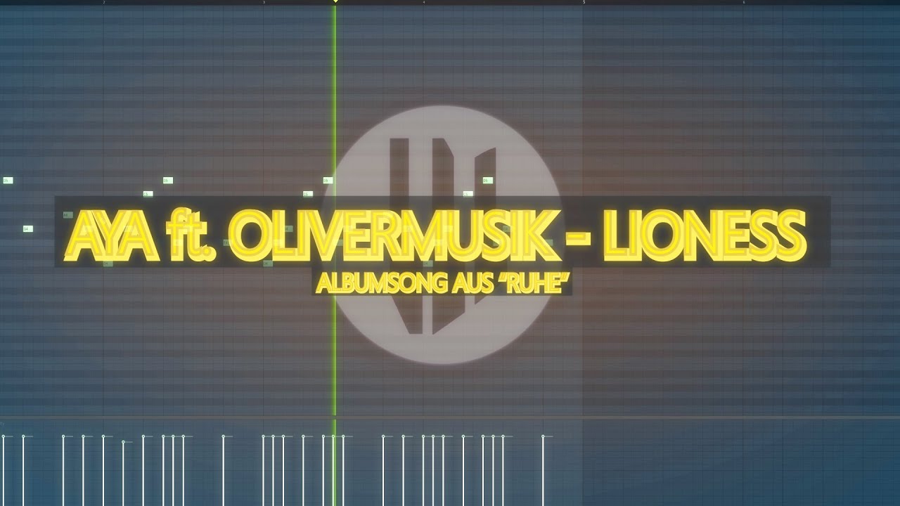 AYA ft. OliverMusik - Lioness (Albumsong aus "RUHE")