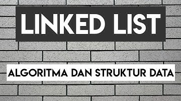 Algoritma dan Struktur Data - Linked List