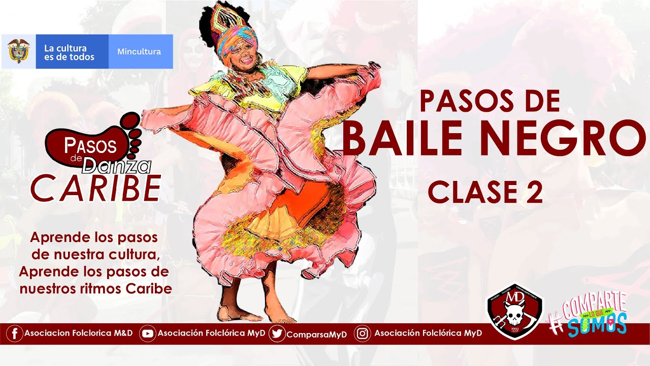 Danza de Baile Negro, Clase 2 - #ComparteLoQueSomos