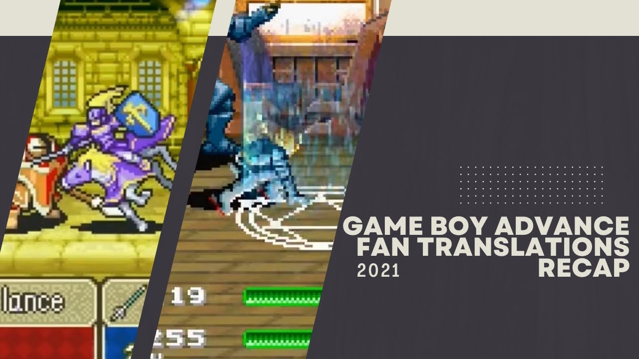 Game Boy Advance Game Fan Translations Recap - 2021