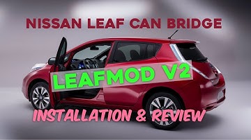 Nissan Leaf CAN Bridge (LeafMod v2) Installation & Review
