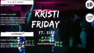 Kristi - Friday ft. Sire