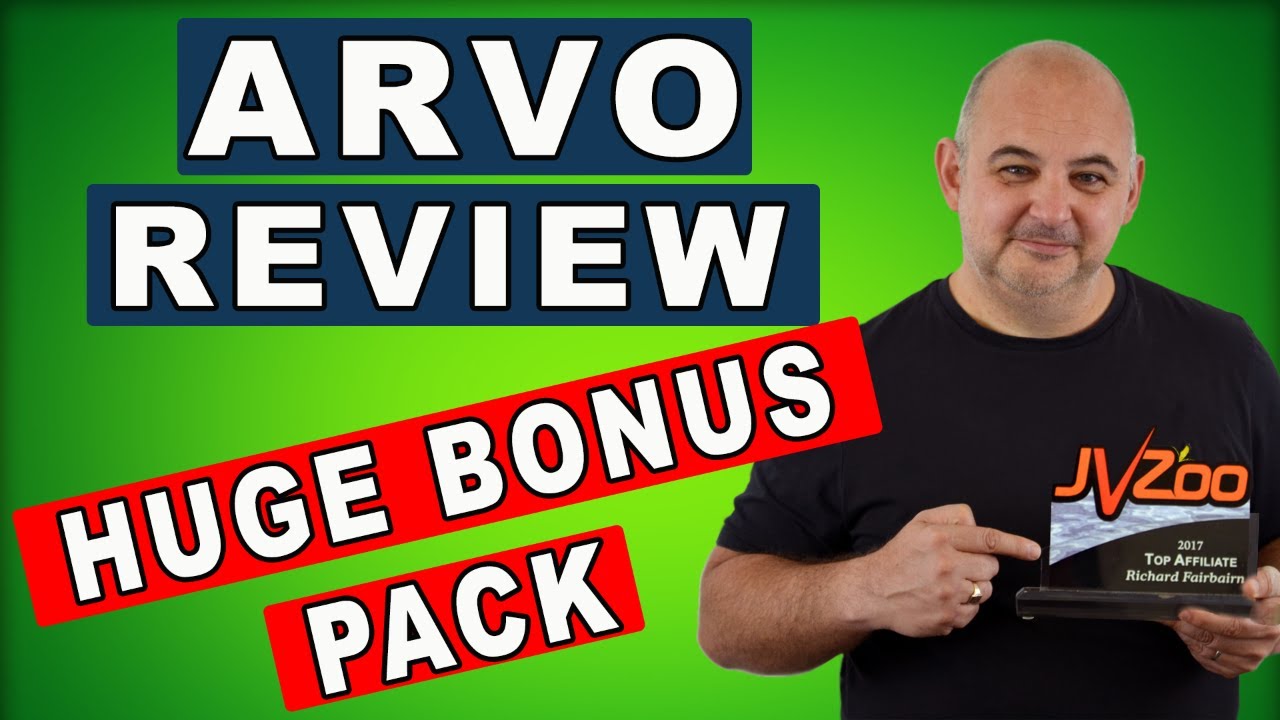 ARVO Review And HUGE Bonus Pack - Our Bonus Pack Will Not Be Beaten!!