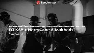 DJ KSB x HarryCane & Makhadzi - 'Machonisa' Instrumental