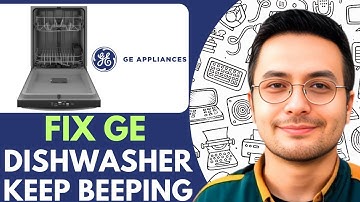 Fix GE Dishwasher Keep Beeping! - 2026 (Step by Step)