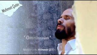 Mehmet ÇETİN | Ömrüm'sün ( Akustik )