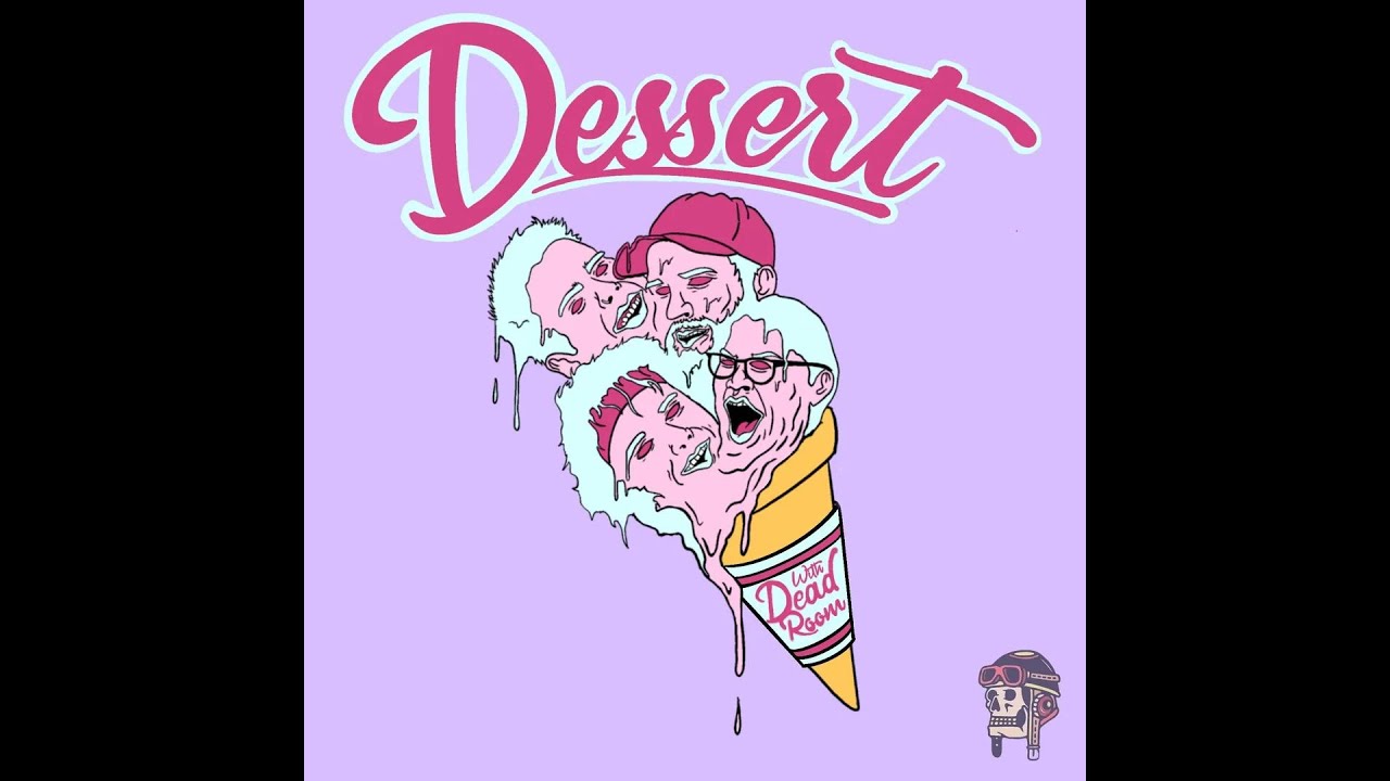 Dessert Podcast With DeadRoom Comedy Ep.1 (Four Scoops)