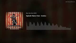 Episode Ninety-Four - Erotica