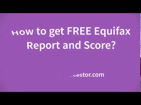 How to Check FREE Equifax Credit Report and Score?