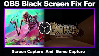 fix obs black screen for game capture and display capture