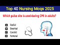 Top 40 Nursing Mcqs 2025 | RRB Nursing Mcqs | Nursing exam preparation | important questions